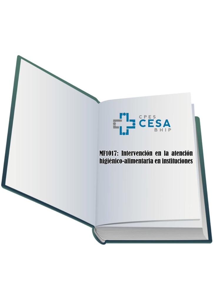 Manual Módulo 1017: Intervención en la atención higiénico-alimentaria en instituciones
